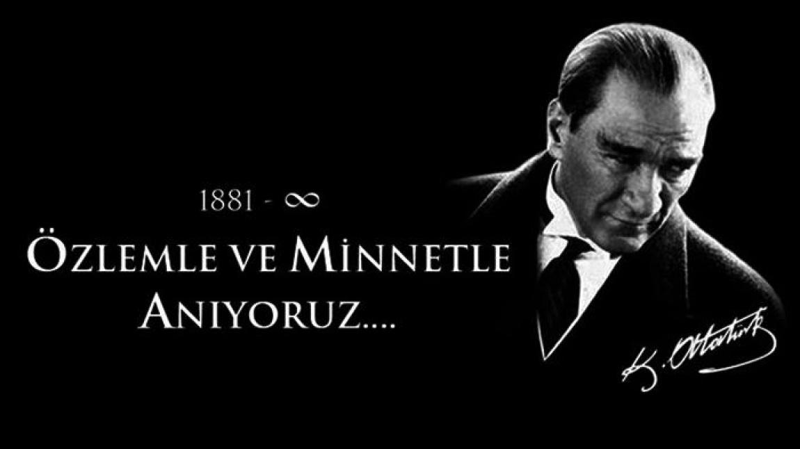 10 Kasım Atatürk'ü Anma Günü ve Atatürk Haftası Etkinliklerimiz